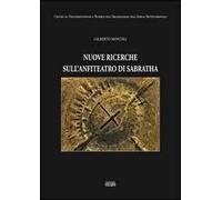 Nuove ricerche sull'anfiteatro di Sabratha