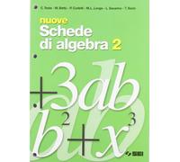 Nuove schede di algebra. Per le Scuole superiori (Vol. 2)
