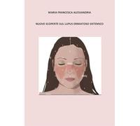 Nuove scoperte sul lupus erimatoso sistemico