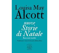 Nuove storie di Natale. Racconti inediti
