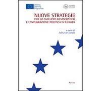 Nuove strategie per lo sviluppo democratico e l'integrazione politica in Europa