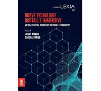 Nuove tecnologie digitali e immersive. Valori, pratiche, significati culturali e terapeutici