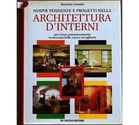 Nuove tendenze e progetti nella architettura d'interni. Per