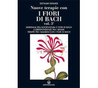 Nuove terapie con i fiori di Bach. Vol. 3