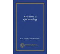 Nuove verità in oftalmologia (Vol-1)