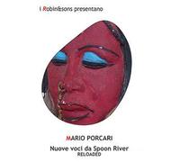 Nuove voci da Spoon River. Reloaded