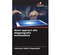 Nuovi approcci alla steganografia multimediale