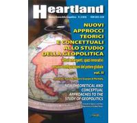 Nuovi approcci teorici e concettuali allo studio della geopolitica. Ediz. italiana e inglese. Vol. 2: Fondamenti, paradigmi e metodologia della geopolitica contemporanea