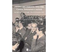 «Nuovi argomenti» 1953-1980. Critica, letteratura e società. Atti del Convegno di Studi (Pisa, 26-28 ottobre 2022)