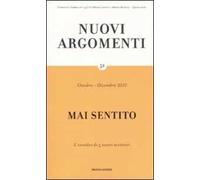 Nuovi argomenti. Vol. 52: Mai sentito.