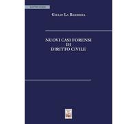 Nuovi casi forensi di Diritto Civile - [Edizioni Ex Libris]
