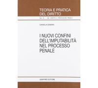 Nuovi confini dell'imputabilita' nel processo penale