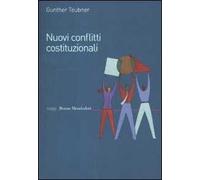 Nuovi conflitti costituzionali. Norme fondamentali dei regimi transnazionali