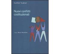 Nuovi conflitti costituzionali. Norme fondamentali dei regimi transnazionali
