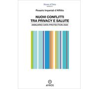 Nuovi conflitti tra privacy e salute. Annuario data protection 2020 - Impe...