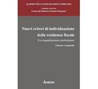 Nuovi criteri di individuazione della residenza fiscale