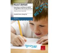 Nuovi dettati. Esercitare e verificare le abilità ortografiche nella scuola primaria. Per la classe 1ª e 2ª