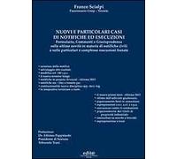 Nuovi e particolari casi di notifiche ed esecuzioni