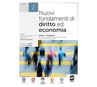 Nuovi fondamenti di diritto ed economia. Per le Scuole superiori. Con e-book. Con espansione online (Vol. 2)