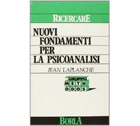 Nuovi fondamenti per la psicoanalisi
