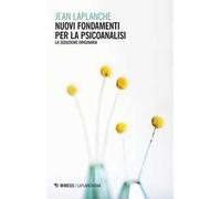 Nuovi fondamenti per la psicoanalisi. La seduzione originaria