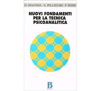 Nuovi fondamenti per la tecnica psicoanalitica