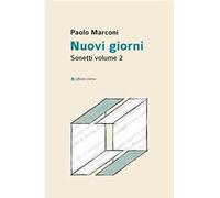 Nuovi giorni. Sonetti. Vol. 2