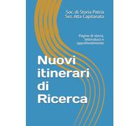 Nuovi itinerari di Ricerca: Pagine di storia, letteratura e approfondimento