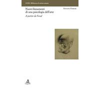 Nuovi lineamenti di una psicologia dell'arte. A partire da Freud - Ferrari...