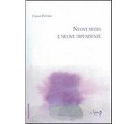 Nuovi media e nuove dipendenze