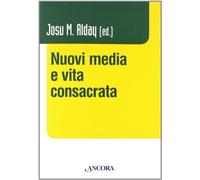 Nuovi media e vita consacrata