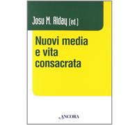 Nuovi media e vita consacrata