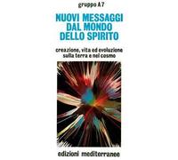 Nuovi messaggi dal mondo dello spirito
