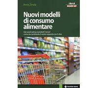 Nuovi modelli di consumo alimentare. Dal social eating ai prodotti «senza»: come sta cambiando il nostro rapporto con il cibo