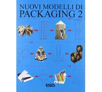 Nuovi modelli di packaging. Ediz. illustrata. Con CD-ROM (Vol. 2)