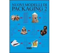 Nuovi modelli di packaging. Ediz. illustrata. Con CD-ROM. Vol. 2