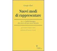 Nuovi modi di rappresentare. La CNA Emilia Romagna alla ricerca di una nuova identità