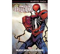 Nuovi modi per morire. Amazing Spider-Man - Slott Dan, Romita John Jr., Wa...