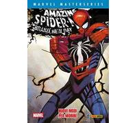 Nuovi modi per morire. Brand new day. Amazing Spider-Man. Vol. 3