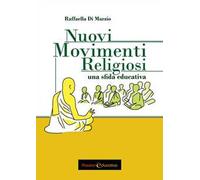 Nuovi Movimenti Religiosi. Una sfida educativa