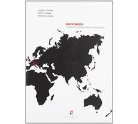 Nuovi musei. I luoghi dell'arte nell'era dell'iperconsumismo