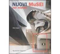 Nuovi musei nel mondo