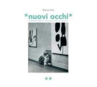 Nuovi occhi. Reimmaginare l'educazione al museo