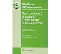 Nuovi Orientamenti Di Economia E Diritto In Tema Di Tutela Ambientale