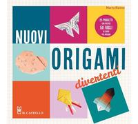 Nuovi origami divertenti. 25 progetti con inclusi 50 fogli di carta per origami. Ediz. illustrata. Con Materiale a stampa miscellaneo
