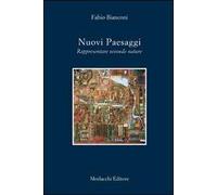 Nuovi paesaggi. Rappresentare seconde nature