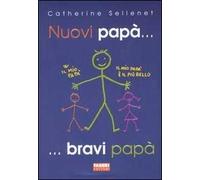 Nuovi papà... bravi papà