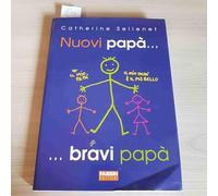 Nuovi papà... bravi papà