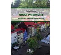 Nuovi parametri nel rapporto fra progetto e costruzione