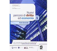 Nuovi percorsi di diritto ed economia. Per le Scuole superiori. Con e-book. Con espansione online